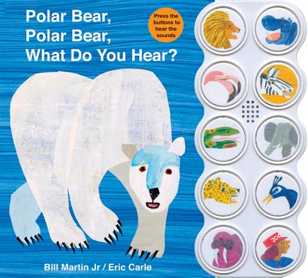 Polar Bear, Polar Bear, What Do You Hear? - Bill Martin