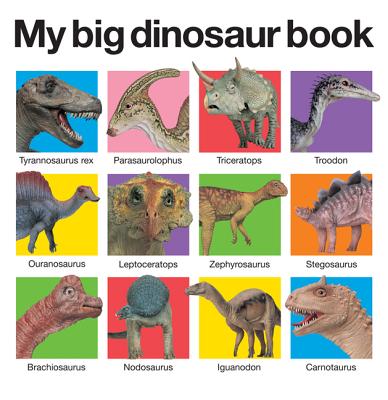 My Big Dinosaur Book - Roger Priddy