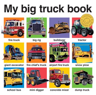 My Big Truck Book - Roger Priddy