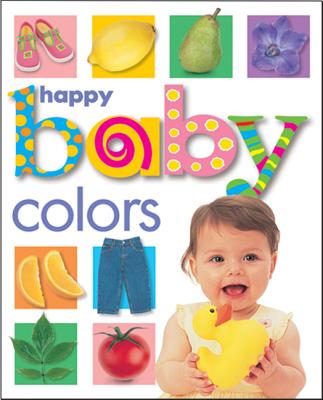 Happy Baby: Colors - Roger Priddy