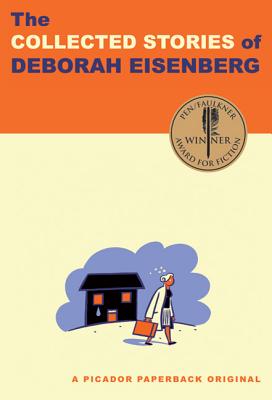 The Collected Stories of Deborah Eisenberg - Deborah Eisenberg