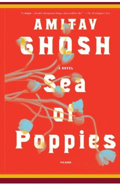 Sea of Poppies - Amitav Ghosh