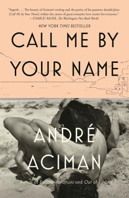 Call Me by Your Name - Andr� Aciman