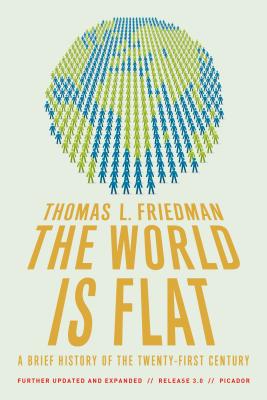 The World Is Flat 3.0: A Brief History of the Twenty-First Century - Thomas L. Friedman