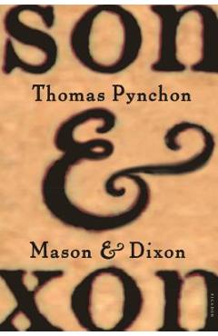 Poza produsului Mason & Dixon - Thomas Pynchon