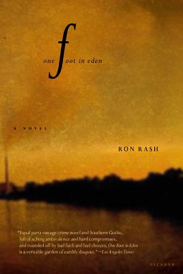 One Foot in Eden - Ron Rash