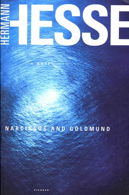 Narcissus and Goldmund - Hermann Hesse