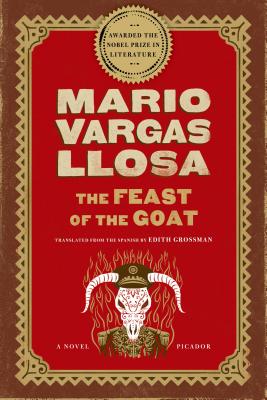 The Feast of the Goat - Mario Vargas Llosa