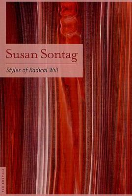 Styles of Radical Will - Sontag Susan