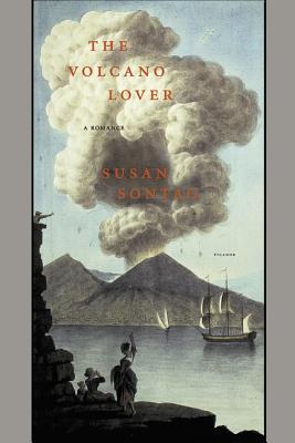 The Volcano Lover: A Romance - Susan Sontag