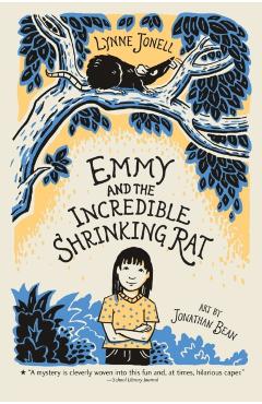 Emmy and the Incredible Shrinking Rat - Lynne Jonell