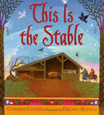 This Is the Stable - Cynthia Cotten