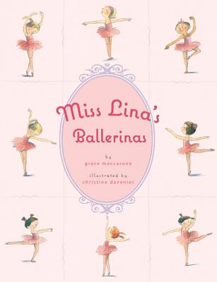 Miss Lina's Ballerinas - Christine Davenier