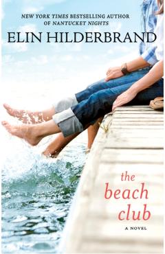 The Beach Club - Elin Hilderbrand