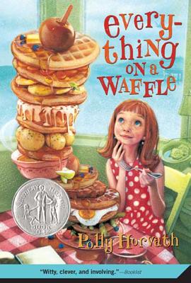 Everything on a Waffle - Polly Horvath