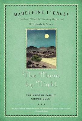 The Moon by Night: Book Two of the Austin Family Chronicles - Madeleine L'engle