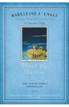 Meet the Austins: Book One of the Austin Family Chronicles - Madeleine L'engle