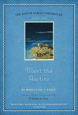Meet the Austins: Book One of the Austin Family Chronicles - Madeleine L'engle