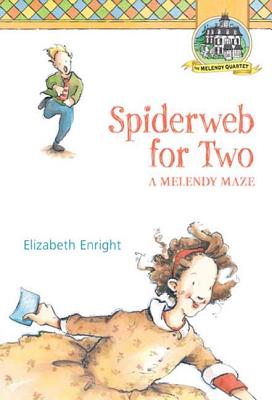 Spiderweb for Two: A Melendy Maze - Elizabeth Enright