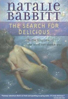 The Search for Delicious - Natalie Babbitt