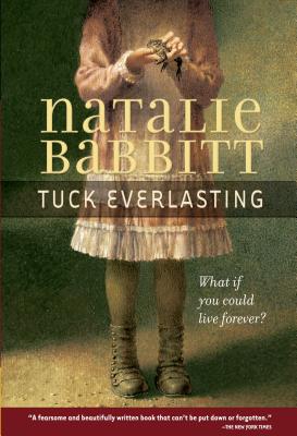 Tuck Everlasting - Natalie Babbitt