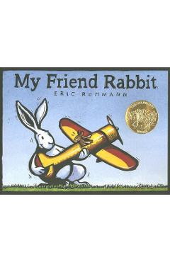 Poza produsului My Friend Rabbit: A Picture Book - Eric Rohmann