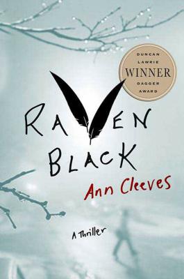 Raven Black: Book One of the Shetland Island Mysteries - Ann Cleeves