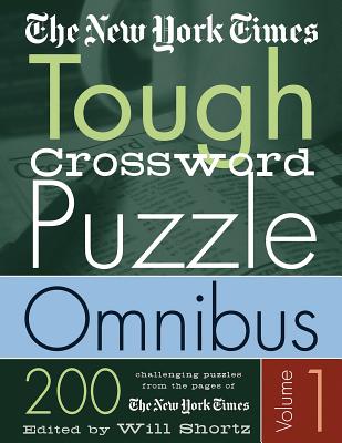 The New York Times Tough Crossword Puzzle Omnibus: 200 Challenging Puzzles from the New York Times - New York Times