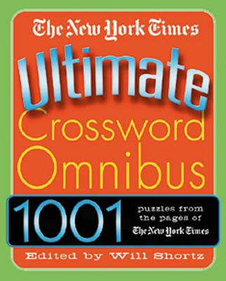 The New York Times Ultimate Crossword Omnibus - New York Times