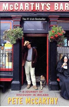 Coperta cărții 'McCarthy's Bar: A Journey of Discovery in Ireland - Pete Mccarthy'