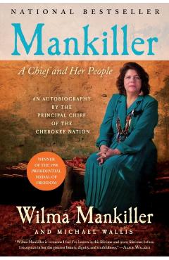 Mankiller: A Chief and Her People - Wilma Mankiller