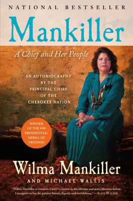 Mankiller: A Chief and Her People - Wilma Mankiller
