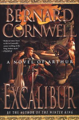 Excalibur: A Novel of Arthur - Bernard Cornwell