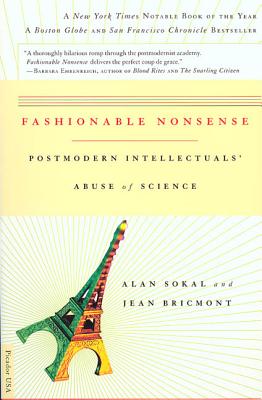 Fashionable Nonsense: Postmodern Intellectuals' Abuse of Science - Jean Bricmont