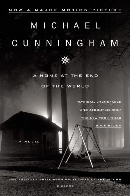 A Home at the End of the World - Michael Cunningham