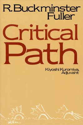 Critical Path - R. Buckminster Fuller