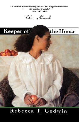 Keeper of the House - Rebecca T. Godwin