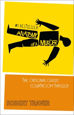 Anatomy of a Murder - Robert Traver