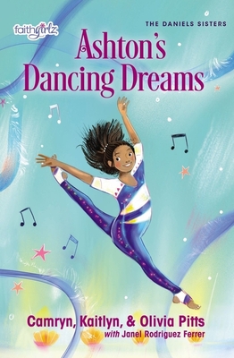 Ashton's Dancing Dreams - Kaitlyn Pitts