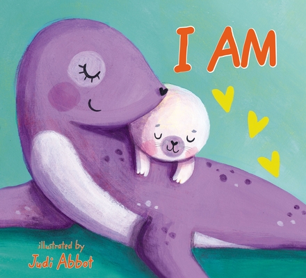 I Am: Positive Affirmations for Kids - Judi Abbot