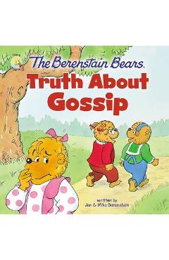 Poza produsului The Berenstain Bears Truth about Gossip - Jan Berenstain