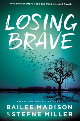 Losing Brave - Bailee Madison