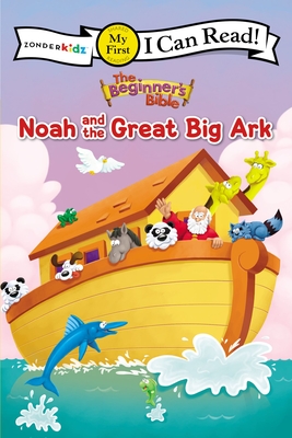 The Beginner's Bible Noah and the Great Big Ark: My First - Zondervan