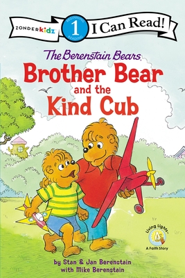 The Berenstain Bears Brother Bear and the Kind Cub: Level 1 - Stan Berenstain