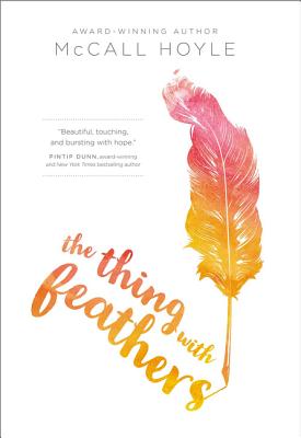 The Thing with Feathers - Mccall Hoyle