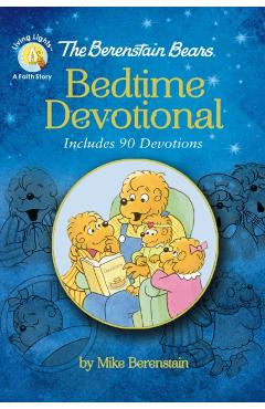 The Berenstain Bears Bedtime Devotional: Includes 90 Devotions - Mike Berenstain
