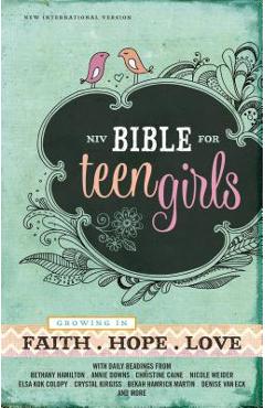 Poza produsului Bible for Teen Girls-NIV: Growing in Faith, Hope, and Love - Zondervan