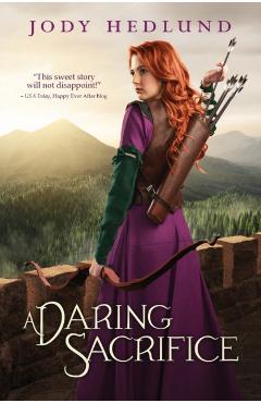 A Daring Sacrifice - Jody Hedlund