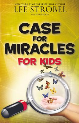 Case for Miracles for Kids - Lee Strobel