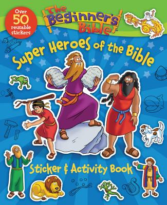 The Beginner's Bible Super Heroes of the Bible Sticker and Activity Book - Zondervan